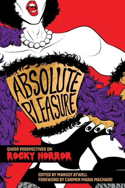 Absolute Pleasure - Queer Perspectives on Rocky Horror
