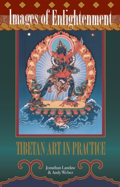 Images of Enlightenment - Tibetan Art in Practice