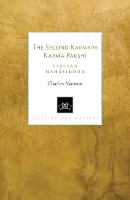 The Second Karmapa Karma Pakshi - Tibetan Mahasiddha