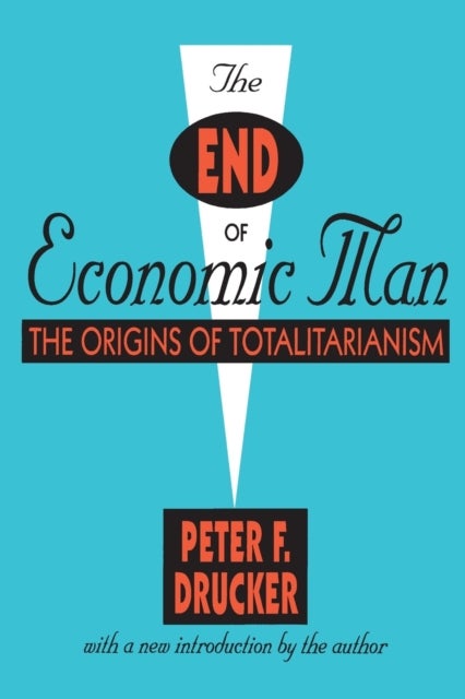The End of Economic Man - The Origins of Totalitarianism