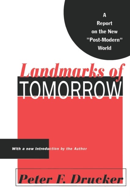 Landmarks of Tomorrow - A Report on the New Post Modern World