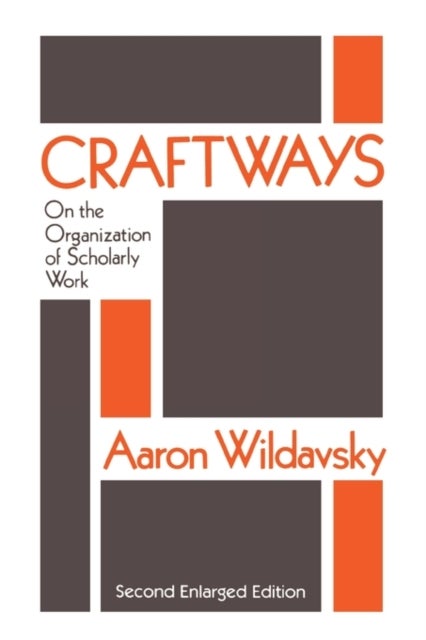 Craftways - On the Organization of Scholarly Work