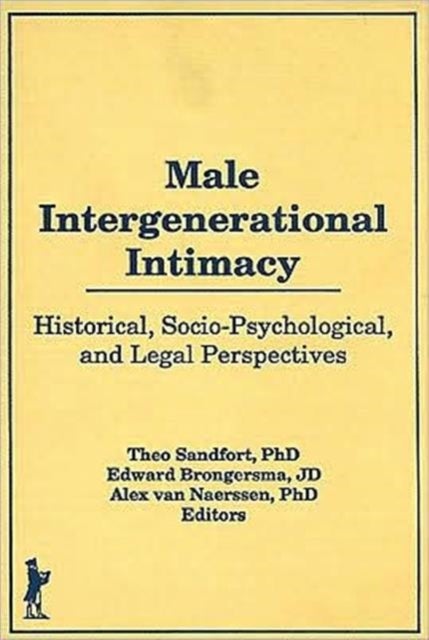 Male Intergenerational Intimacy - Historical, Socio-Psychological, and Legal Perspectives