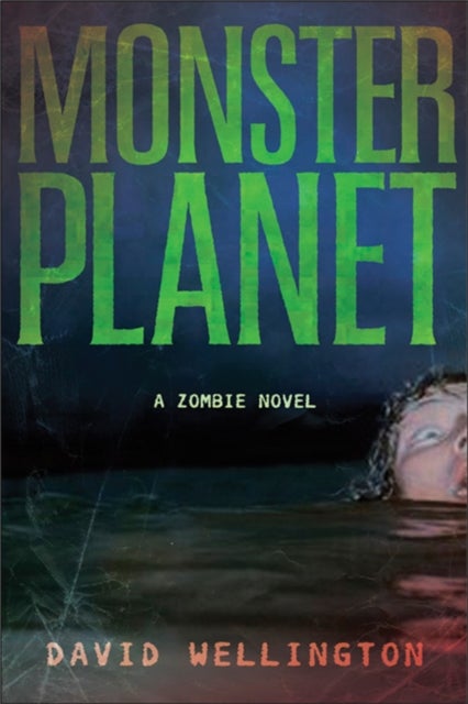 Monster Planet - A Zombie Novel