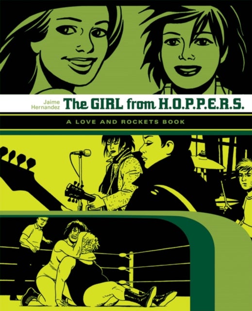 Love and Rockets: The Girl from Hoppers - The Second Volume of Locas Stories from Love & Rockets