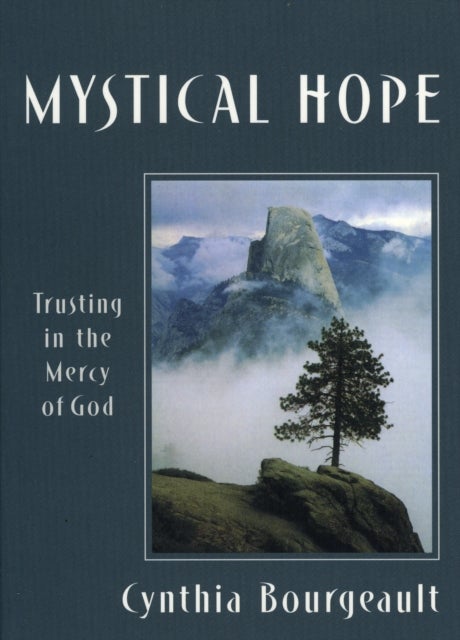Mystical Hope - Trusting in the Mercy of God