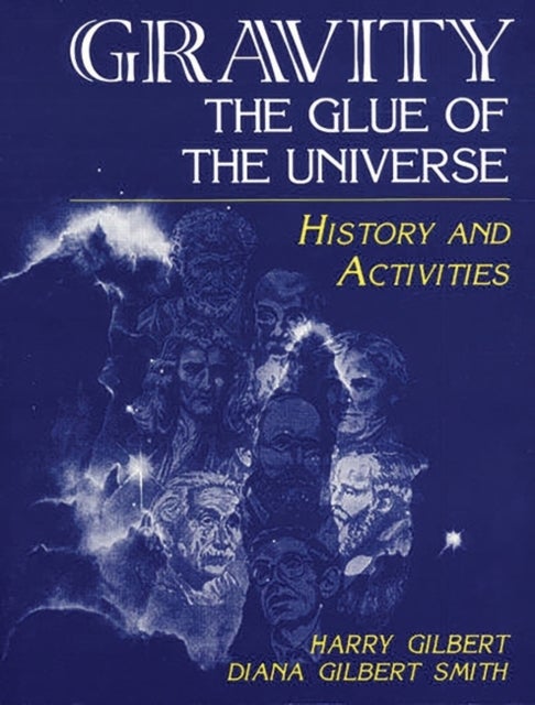 Gravity, the Glue of the Universe - History and Activities