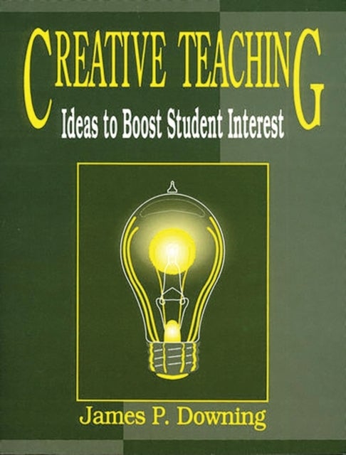Creative Teaching - Ideas to Boost Student Interest