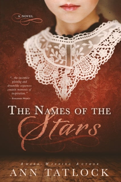 The Names of the Stars - (a Novel)