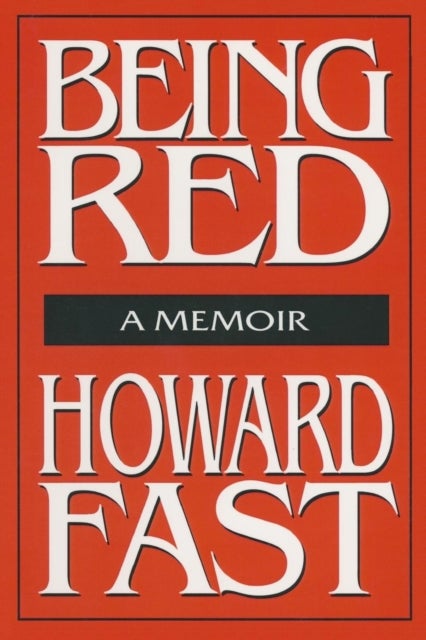 Being Red: A Memoir - A Memoir