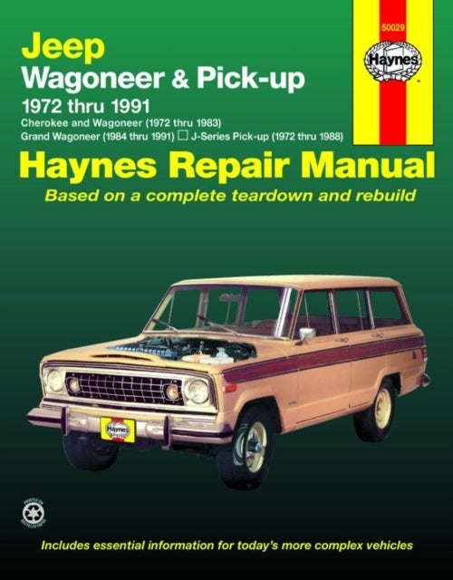 Jeep Wagoneer & Pick-up covering Wagoneer (72-83), Grand Wagoneer (84-91), Cherokee (72-83) & J-Seri