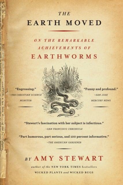 The Earth Moved - On the Remarkable Achievements of Earthworms
