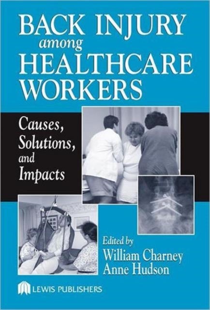 Back Injury Among Healthcare Workers - Causes, Solutions, and Impacts