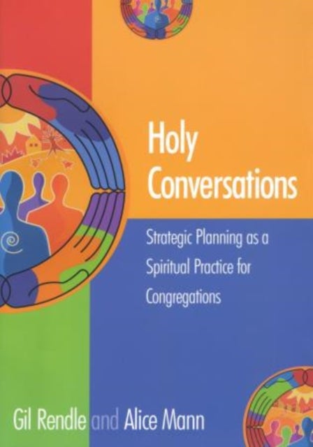 Holy Conversations - Strategic Planning as a Spiritual Practice for Congregations