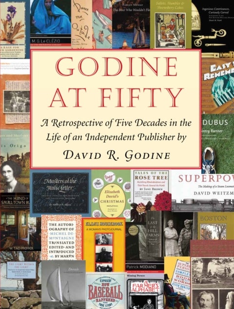Godine at 50 - A Retrospective of Five Decades in the Life of an Independent Publisher