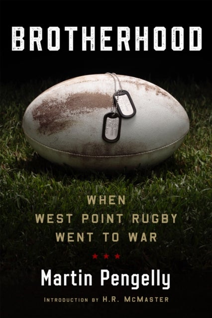 Brotherhood - When West Point Rugby Went to War