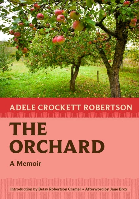 The Orchard - A Memoir