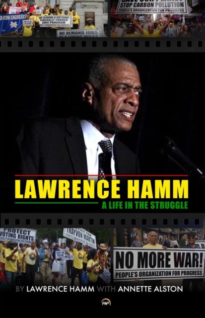 Lawrence Hamm - A Life in the Struggle