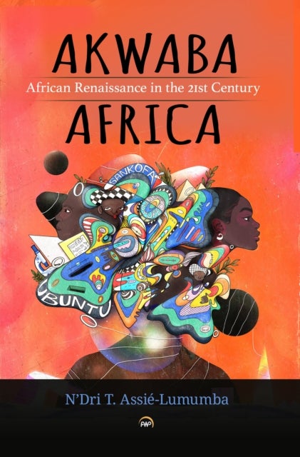 AKWABA AFRICA - African Renaissance in the 21st Century