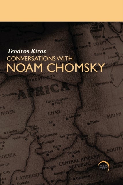 Teodros Kiros Conversations with Noam Chomsky