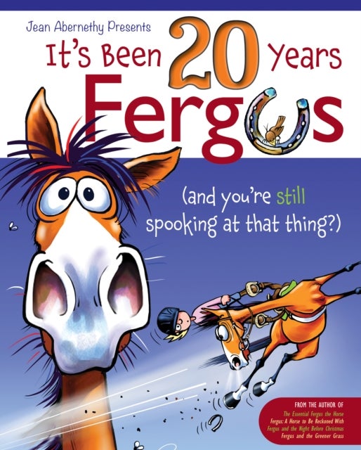 It's Been 20 Years, Fergus... - ...And You're Still Spooking at That Thing?!