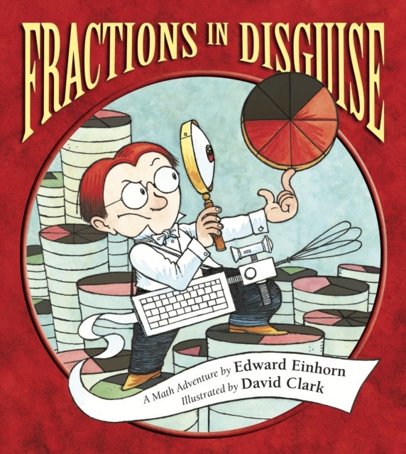 Fractions in Disguise - A Math Adventure