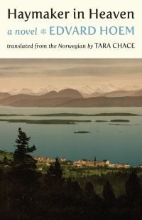 Haymaker in heaven - a novel