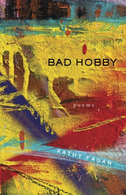 Bad Hobby - Poems