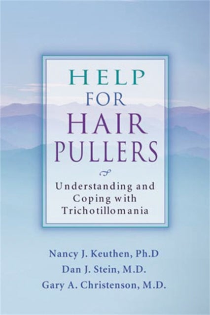 Help For Hair Pullers - Understanding and Coping with Trichotillomania