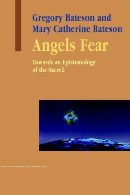 Angels Fear - Towards an Epistemology of the Sacred