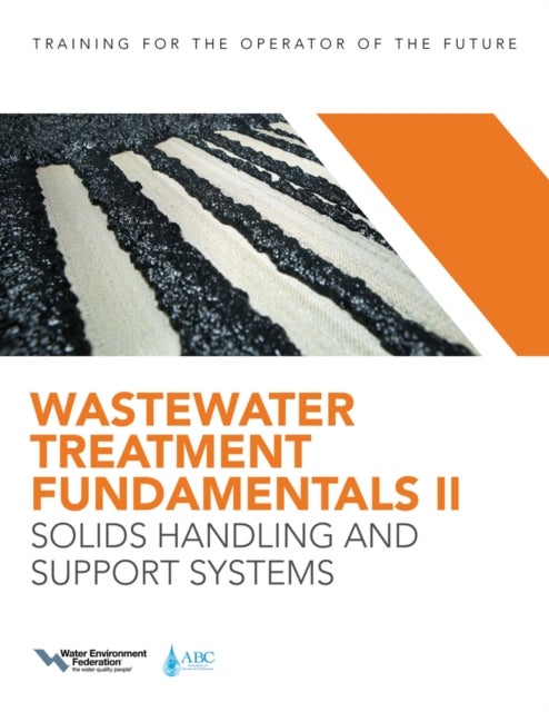 Wastewater Treatment Fundamentals II - Solids Handling and Support Systems