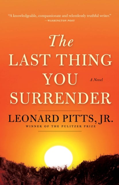 The Last Thing You Surrender - A Novel of World War II