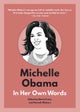 Michelle Obama: In Her Own Words