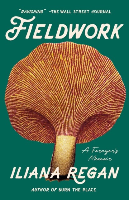 Fieldwork - A Forager's Memoir