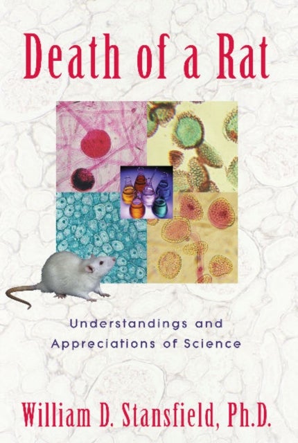 Death of a Rat - Understandings and Appreciations of Science