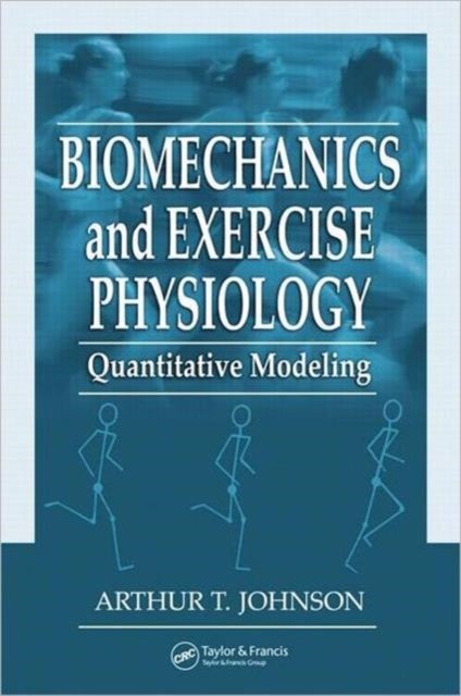 Biomechanics and Exercise Physiology - Quantitative Modeling