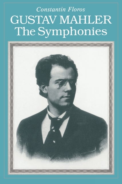 Gustav Mahler - The Symphonies