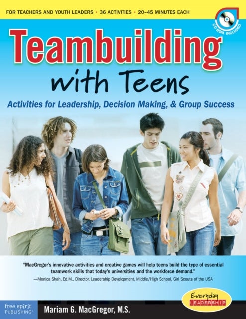 Teambuilding with Teens - Interactive Activities for Leadership, Communication, and Group Success