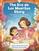 The Dia de Los Muertos Story