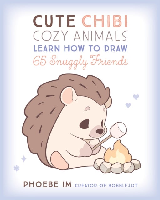 Cute Chibi Cozy Animals - Learn How to Draw 65 Snuggly Friends