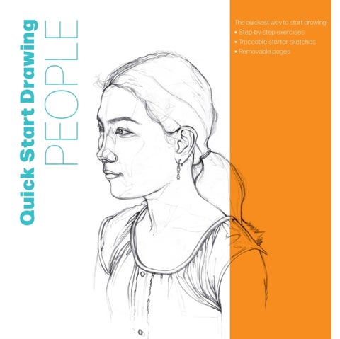 Quick Start Drawing People - The quickest way to start drawing! Step-by-step exercises, Traceable starter sketches, Removable pages