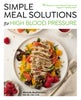 Simple Meal Solutions for High Blood Pressure