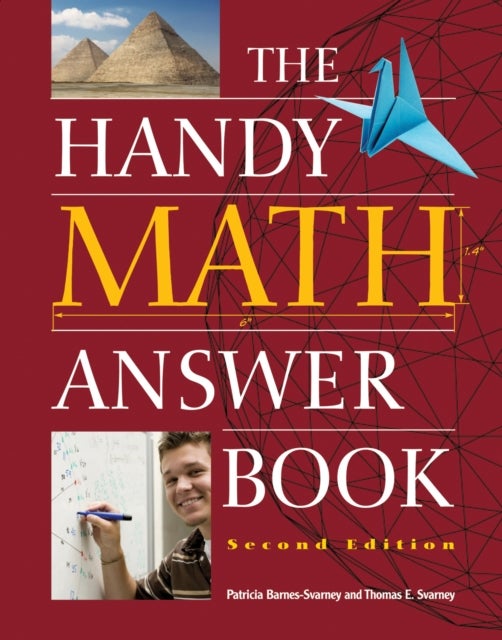 The Handy Math Answer Book - Second Edition