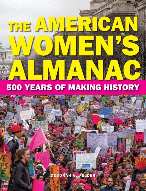 The American Women's Almanac - 500 Years of Making History