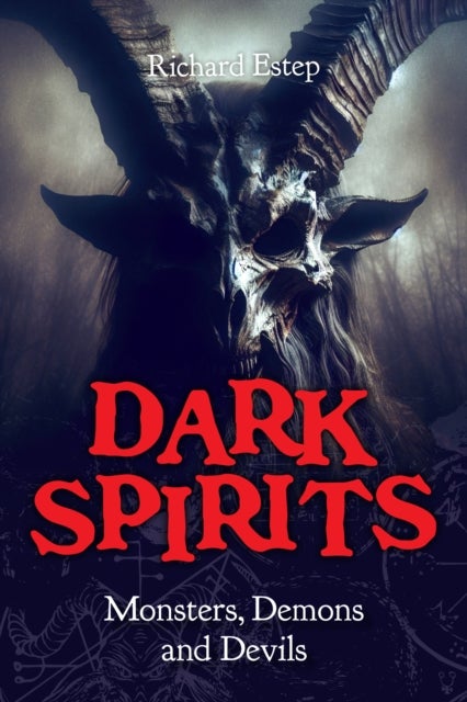 Dark Spirits - Monsters, Demons and Devils
