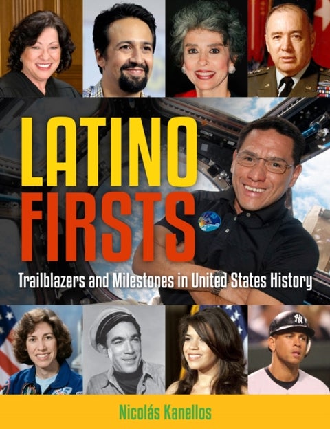 Latino Firsts - Trailblazers and Milestones in United States History