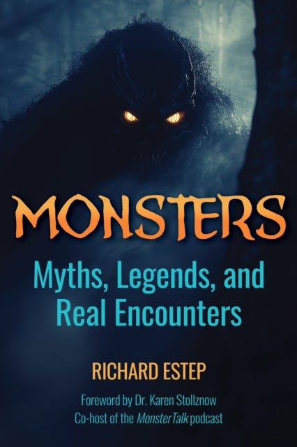 Monsters - Myths, Legends, and Real Encounters