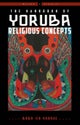 The Handbook of Yoruba Religious Concepts