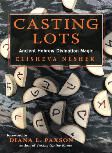 Casting Lots - Ancient Hebrew Divination Magic