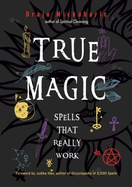 True Magic - Spells That Really Work